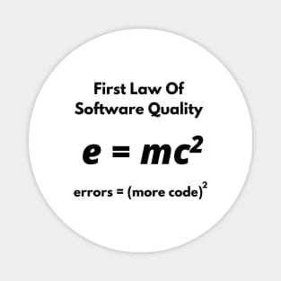 First Law Of Software Quality, errors equal more code, Developer and Coder Humor Magnet